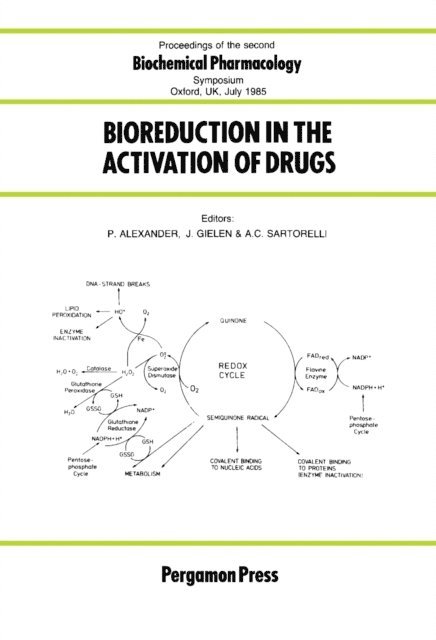 A. C. Sartorelli, J. Gielen, P. Alexander - Bioreduction in the Activation of Drugs, E-bok