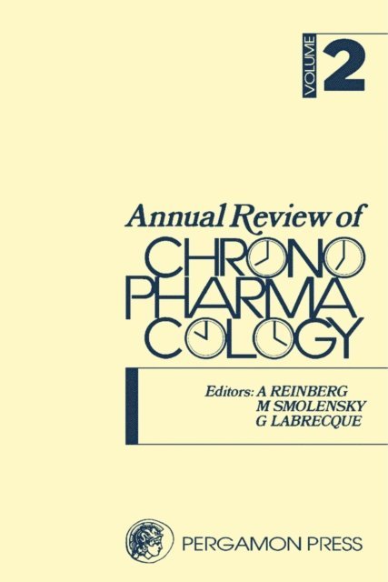 G. Labrecque, M. Smolensky, A. Reinberg - Annual Review of Chronopharmacology, E-bok