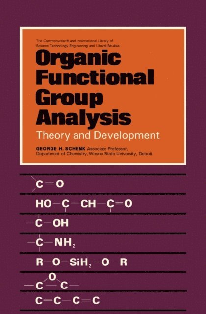 George H. Schenk, R. J. Magee - Organic Functional Group Analysis, E-bok