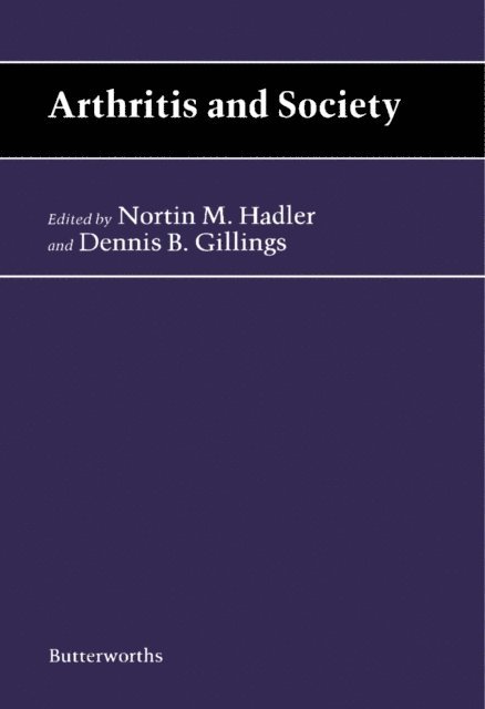 Dennis B. Gillings, Nortin M. Hadler - Arthritis and Society, E-bok