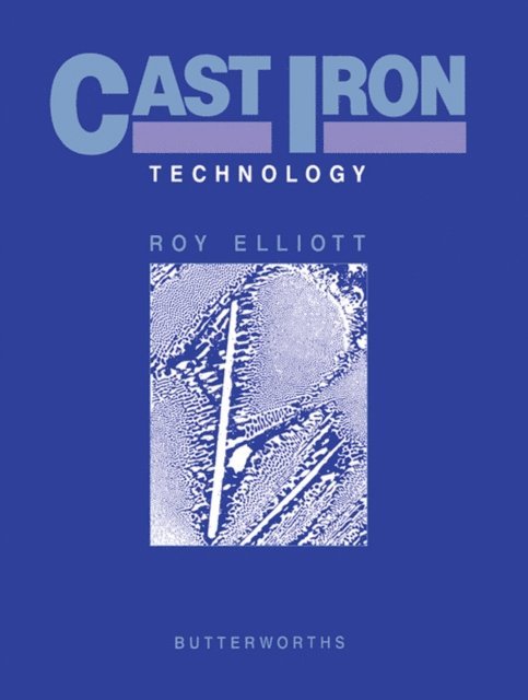 Roy Elliott - Cast Iron Technology, E-bok