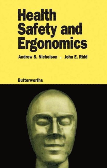 John E. Ridd, Andrew S. Nicholson - Health, Safety and Ergonomics, E-bok