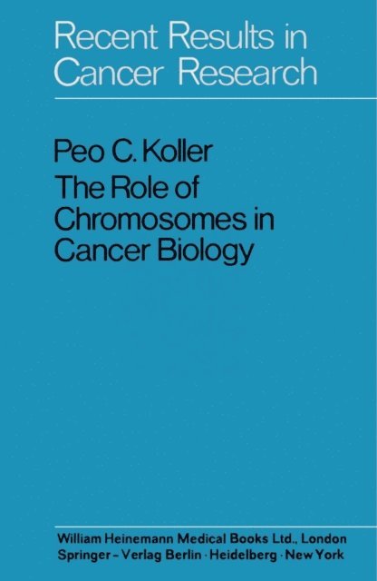 Peo C. Kollerr, K. H. Bauer, M. Allgower, V. G. Allfrey - Role of Chromosomes in Cancer Biology, E-bok