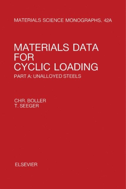 T. Seeger, Chr. Boller, C. Laird - Materials Data for Cyclic Loading, E-bok