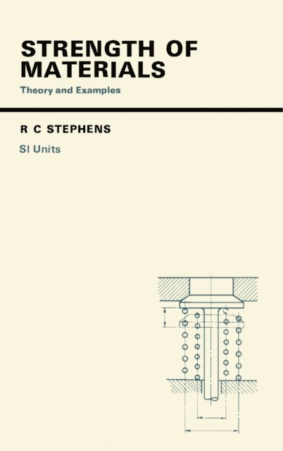 R. C. Stephens - Strength of Materials, E-bok