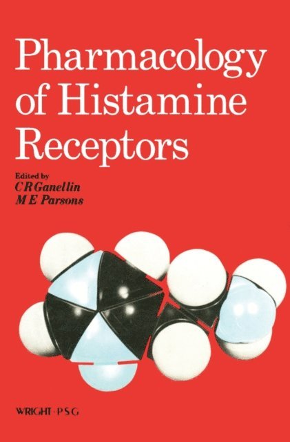 M. E. Parsons, C. R. Ganellin - Pharmacology of Histamine Receptors, E-bok