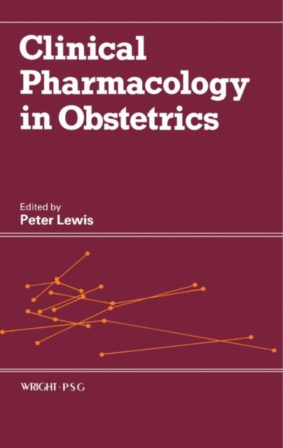 Peter Lewis - Clinical Pharmacology in Obstetrics, E-bok