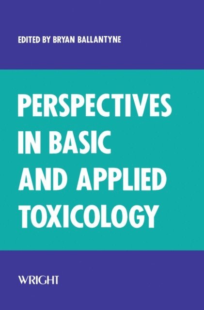 Bryan Ballantyne - Perspectives in Basic and Applied Toxicology, E-bok
