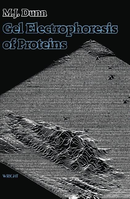 Michael J Dunn - Gel Electrophoresis of Proteins, E-bok