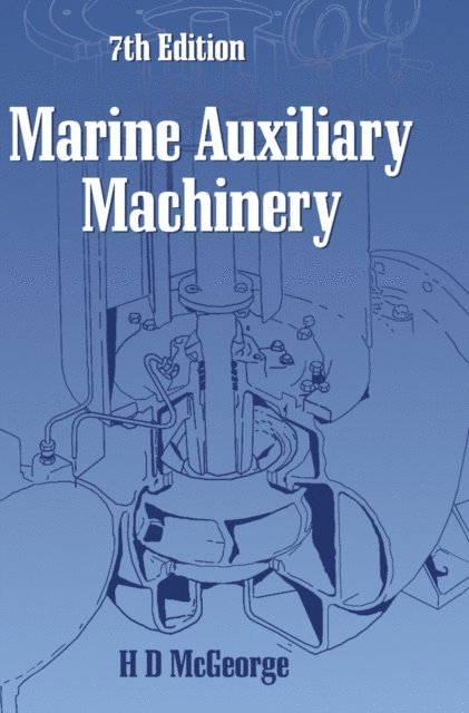 H. D. McGeorge - Marine Auxiliary Machinery, E-bok