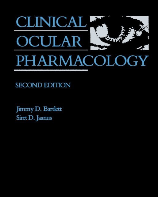 Jimmy D. Bartlett - Clinical Ocular Pharmacology, E-bok. Tillgänglighet: Lägg i varukorg