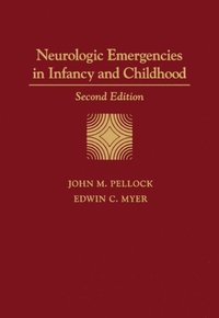 Neurologic Emergencies in Infancy and Childhood