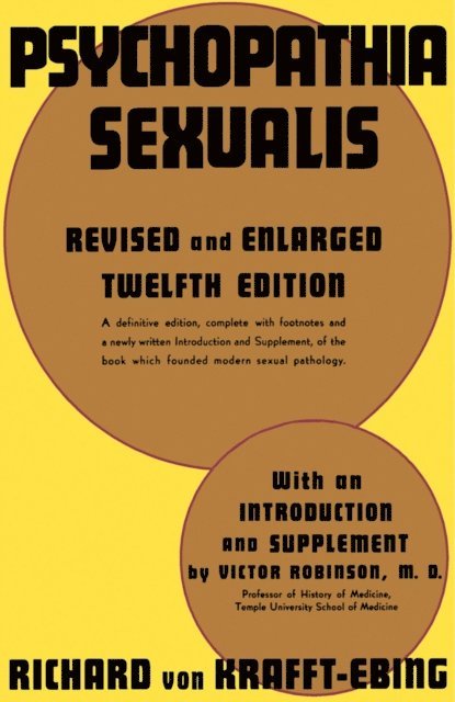 Richard Von Krafft-Ebing - Psychopathia Sexualis, E-bok