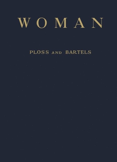 Paul Bartels, Max Bartels, Hermann Heinrich Ploss, Eric John Dingwall - Woman, E-bok