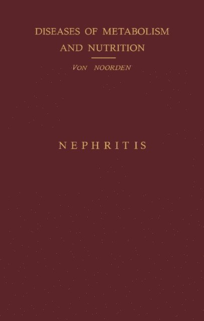 Carl Von Noorden - Nephritis, E-bok