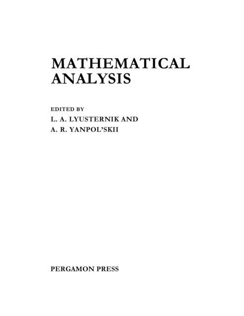 A. R. Yanpol'Skii, L. A. Lyusternik - Mathematical Analysis, E-bok