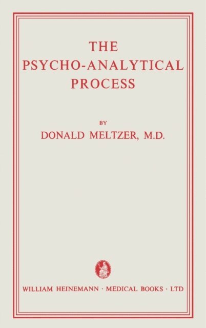 Donald Meltzer - Psycho-Analytical Process, E-bok