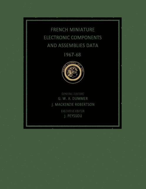 J. Mackenzie Robertson, G. W. A. Dummer - French Miniature Electronic Components and Assemblies Data 1967-68, E-bok