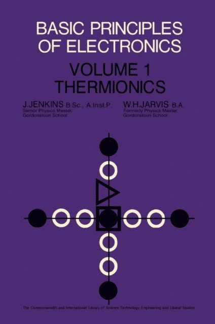 W. H. Jarvis, J. Jenkins - Basic Principles of Electronics, E-bok