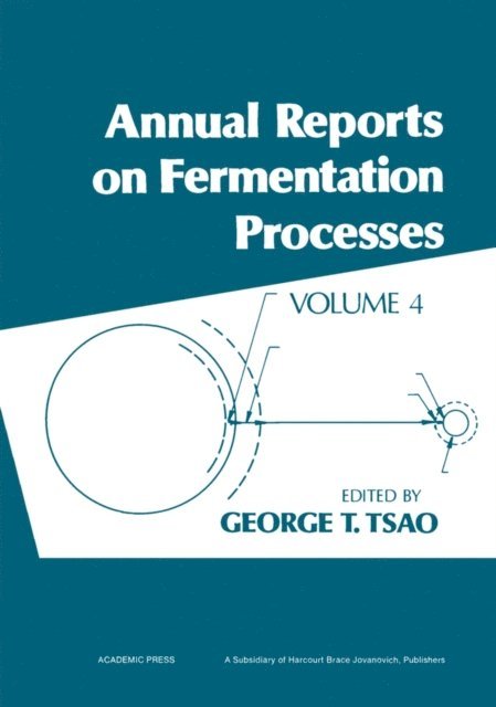 George T. Tsao - Annual Reports on Fermentation Processes, E-bok