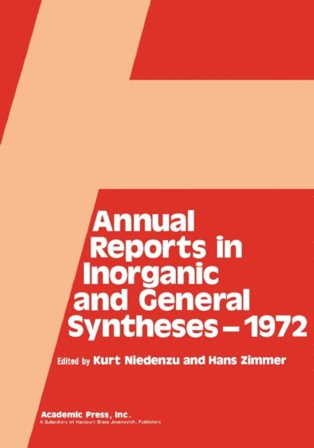 Hans Zimmer, Kurt Niedenzu - Annual Reports in Inorganic and General Syntheses-1972, E-bok