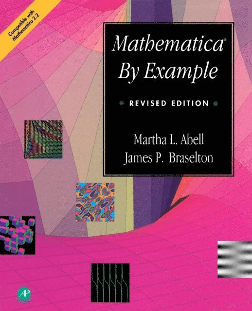 James P. Braselton, Martha L Abell - Mathematica(R) by Example, E-bok