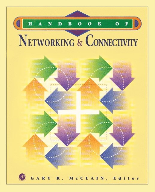 Gary R. McClain - Handbook of Networking & Connectivity, E-bok. Tillgänglighet: Lägg i varukorg