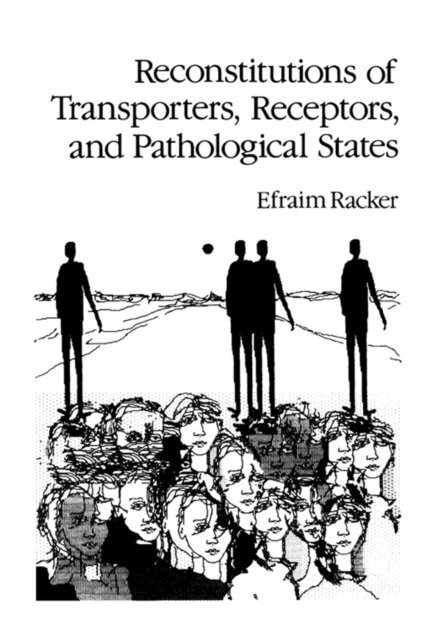 Efraim Racker - Reconstitutions of Transporters, Receptors, and Pathological States, E-bok
