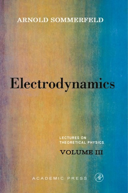 Arnold Sommerfeld - Electrodynamics, E-bok