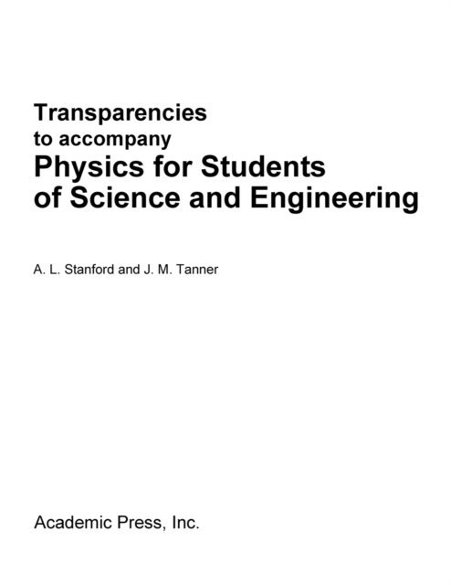 J. M. Tanner, A. L. Stanford - Physics for Students of Science and Engineering, E-bok