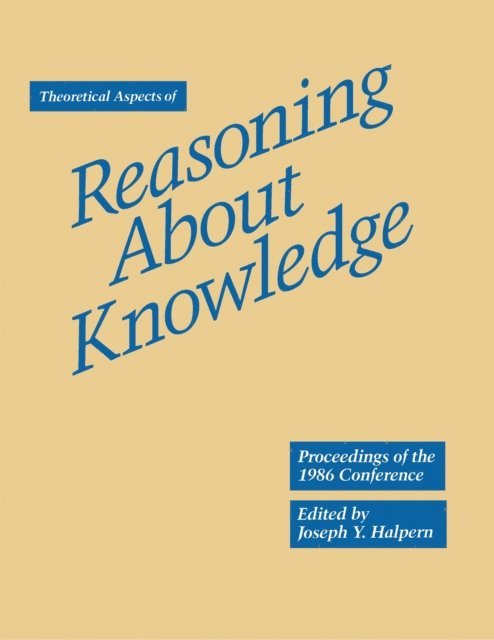 Joseph Y. Halpern - Theoretical Aspects of Reasoning About Knowledge, E-bok
