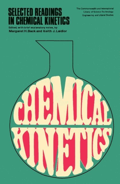 Keith J. Laidler, Margaret H. Back - Selected Readings in Chemical Kinetics, E-bok