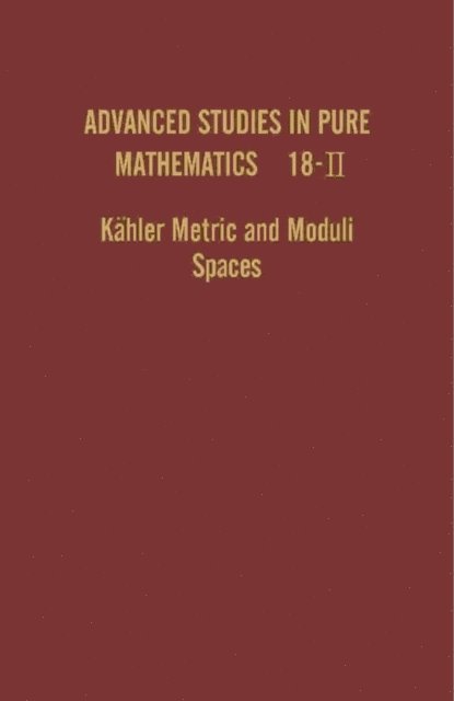 T. Ochiai - Kahler Metric and Moduli Spaces, E-bok