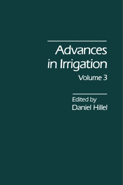 Daniel Hillel - Advances in Irrigation, E-bok