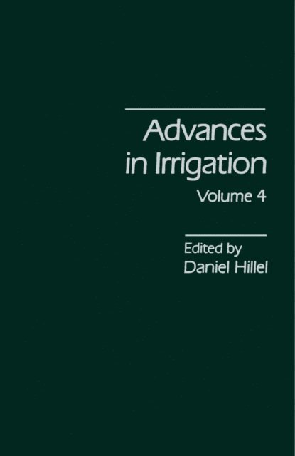 Daniel Hillel - Advances in Irrigation, E-bok