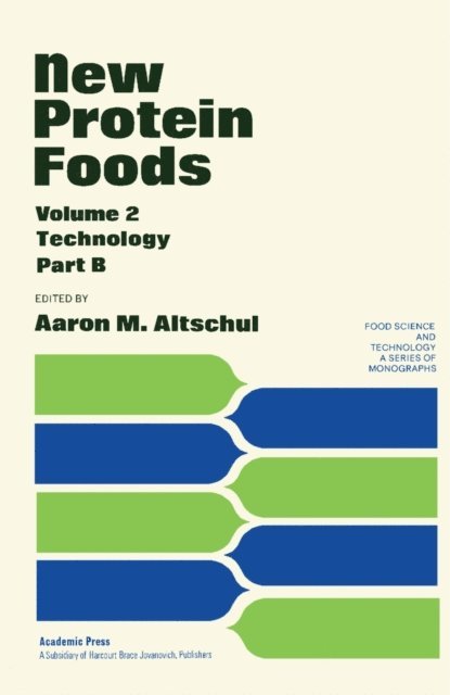 Aaron M. Altschul - New Protein Foods, E-bok