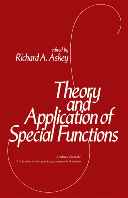 Richard Askey - Theory and Application of Special Functions, E-bok