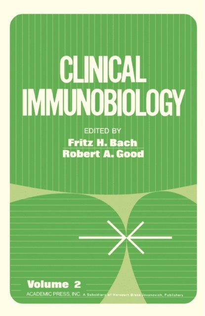 Robert A. Good, Fritz H. Bach - Clinical Immunobiology, E-bok