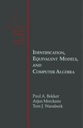Identification, Equivalent Models, and Computer Algebra