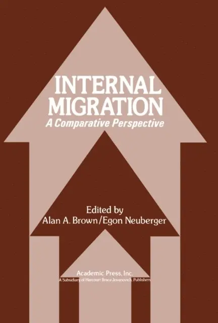 Egon Neuberger, Alan A. Brown - Internal Migration, E-bok. Tillgänglighet: Lägg i varukorg