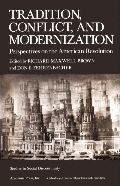 Don E. Fehrenbacher, Richard Maxwell Brown - Tradition, Conflict, and Modernization, E-bok