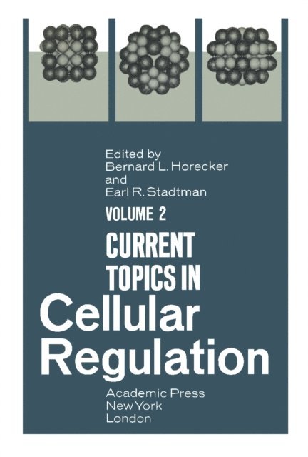 Earl R. Stadtman, Bernard L. Horecker - Current Topics in Cellular Regulation, E-bok