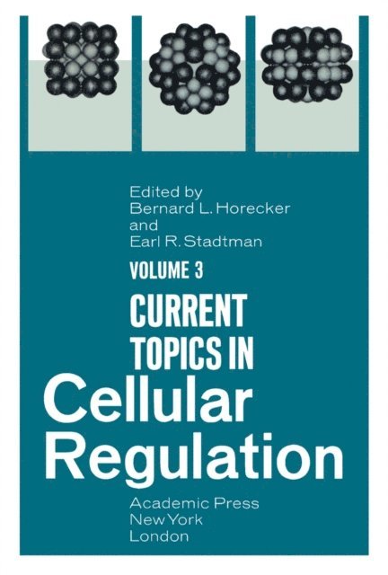 Earl R. Stadtman, Bernard L. Horecker - Current Topics in Cellular Regulation, E-bok
