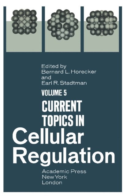 Earl R. Stadtman, Bernard L. Horecker - Current Topics in Cellular Regulation, E-bok