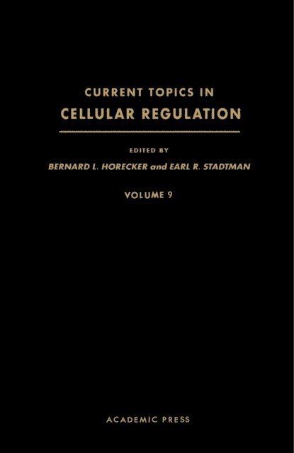 Earl R. Stadtman, Bernard L. Horecker - Current Topics in Cellular Regulation, E-bok