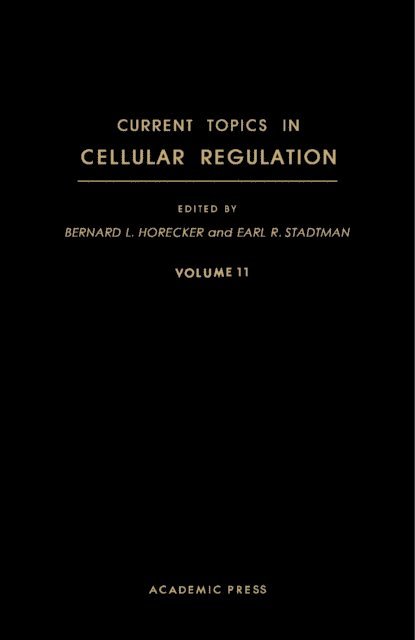 Earl R. Stadtman, Bernard L. Horecker - Current Topics in Cellular Regulation, E-bok