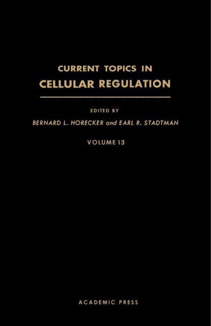 Earl R. Stadtman, Bernard L. Horecker - Current Topics in Cellular Regulation, E-bok