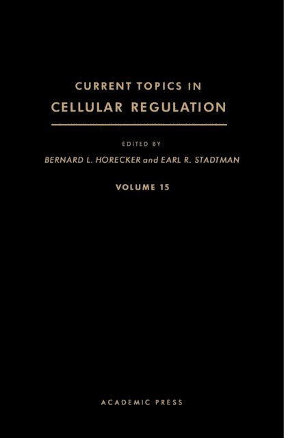 Earl R. Stadtman, Bernard L. Horecker - Current Topics in Cellular Regulation, E-bok