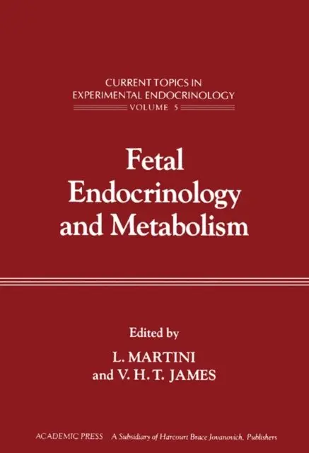 V. H. T. James, L Martini - Fetal Endocrinology and Metabolism, E-bok. Tillgänglighet: Lägg i varukorg