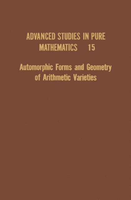 Y. Namikawa, K. Hashimoto - Automorphic Forms and Geometry of Arithmetic Varieties, E-bok